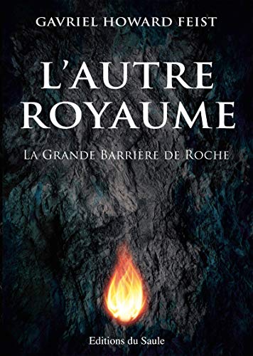 Télécharger L'Autre Royaume: La Grande Barrière de Roche Livre eBook France