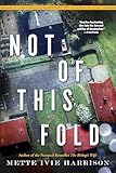 Not of This Fold (A Linda Wallheim Mystery)