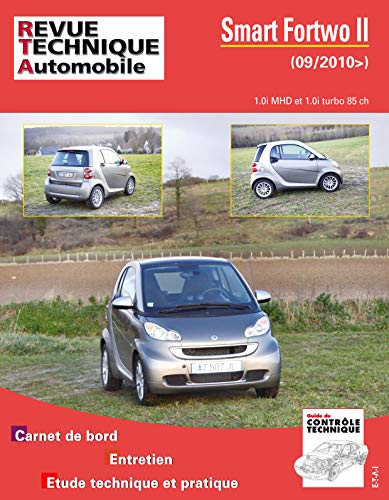  E.T.A.I - Revue Technique Automobile Hors série 5 - SMART FORTWO II - 451 - 2007 à 20015 Francais PDF