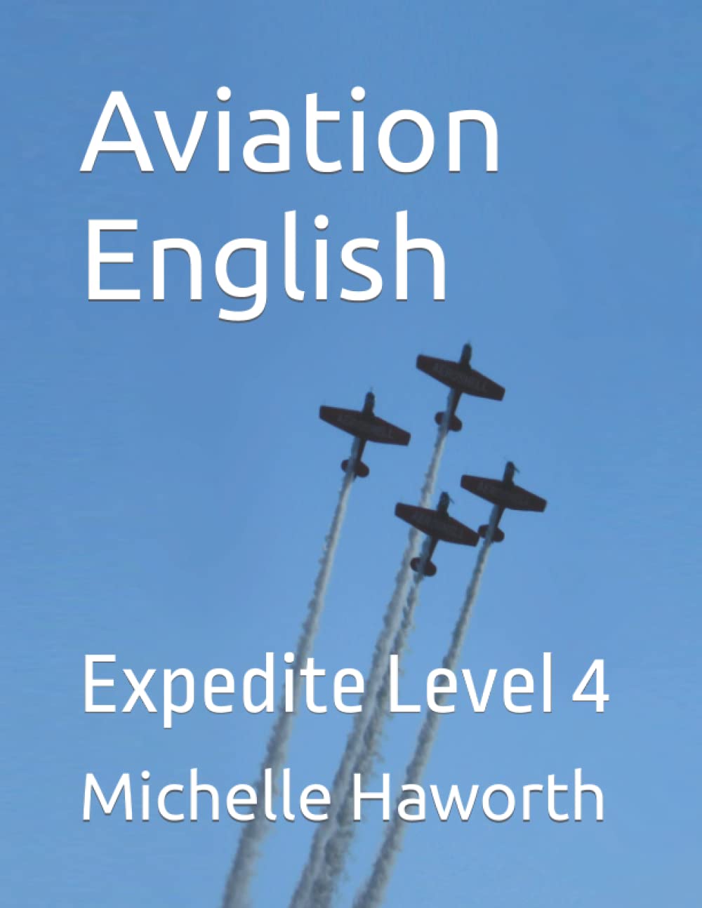 Aviation English: Expedite Level 4