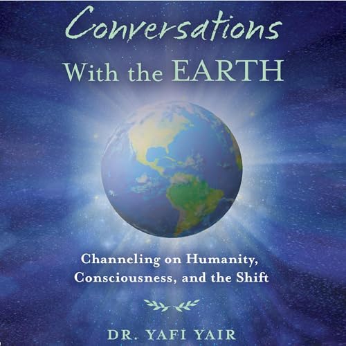 Conversations with the Earth by Dr. Yafi Yair episode artwork