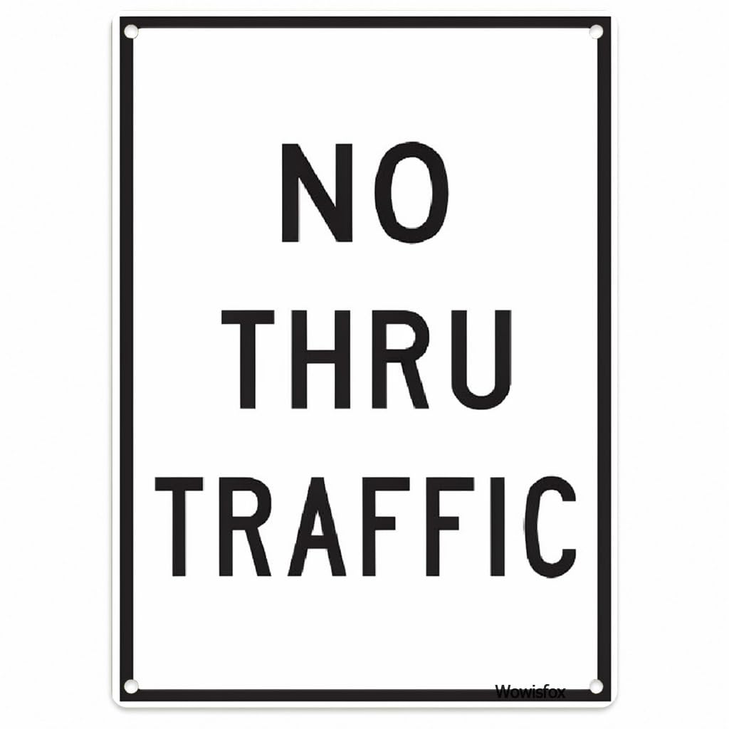 No Thru Traffic Sign, 8 x 12 Inch Aluminum with Mounting Holes
