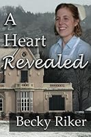 A Heart Revealed 1519762666 Book Cover
