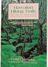 Hawaiian Hiking Trails: The Guide for All Islands: Including Hawaii, Maui, Lanai, Molokai, Oahu and Kauai