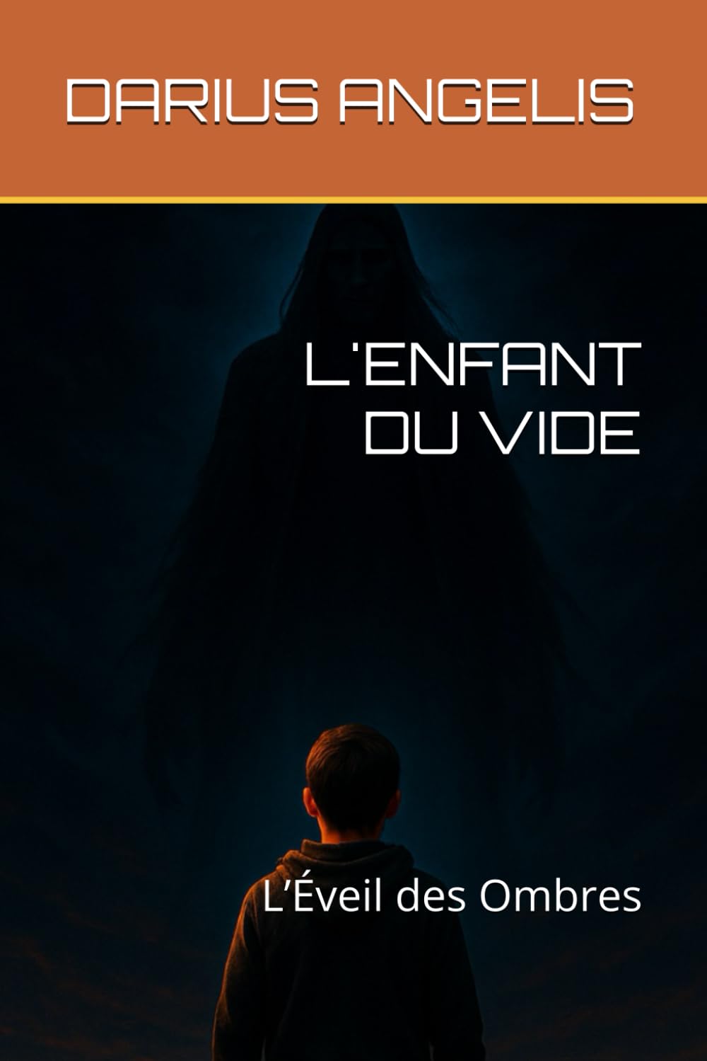 L'ENFANT DU VIDE: L’Éveil des Ombres