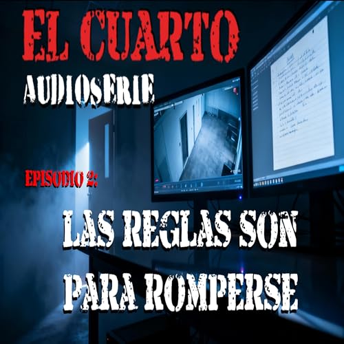 E2: LAS REGLAS SON PARA ROMPERSE