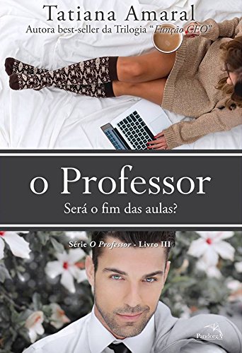 O Professor - Será o fim das aulas? - Série O Professor - Livro 3