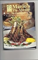 Mario's Via Abruzzi the Cookbook 0970629605 Book Cover