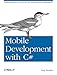 Produktbild Mobile Development with C#: Building Native iOS, Android, and Windows Phone Applications