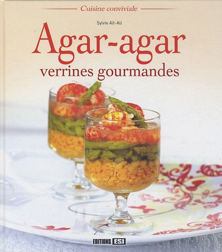 Télécharger Agar-agar : Verrines gourmandes PDF Ebook En Ligne