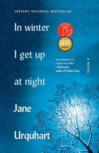 In Winter I Get Up at Night: A Novel