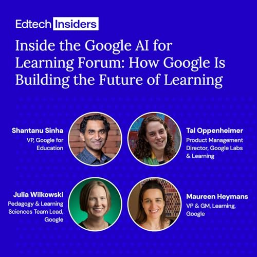 Inside the Google AI for Learning Forum: How Google Is Building the Future of Learning