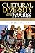 Cultural Diversity and Families: Expanding Perspectives