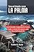 La Palma Travel Guide 2025: Your Friendly Companion to Nature Trails, Coastal Adventures, and Flavorful Island Life