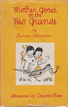 Unknown Binding Mother Goose on the Rio Grande : Rimas Sin Ton Ni Son Book