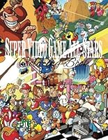 Super Video Game All-Stars Coloring Book: Fun For All Ages B0F5RCF4DW Book Cover
