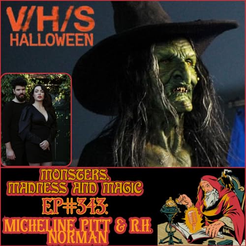 EP#343: House of Halloween - An Interview with Micheline Pitt and R.H. Norman