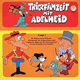  Trickfilmzeit mit Adelheid - Folge 1 (Vinyl LP Record) (Mr. Magoo, Commander Mc. Bragg, Dudley Do-Right