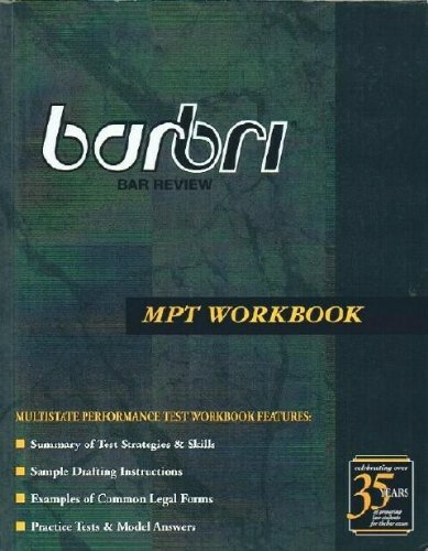 2005 Barbri Bar Review Multistate Performance Test (MPT) Workbook First Edition