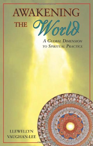 Awakening the World: A Global Dimension to Spiritual Practice