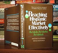 Reaching the Hispanic Market Effectively 007025107X Book Cover
