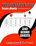 PROGRESSIVE 500 SCORE SHEETS: 240 Large Score Pads for Scorekeeping.
