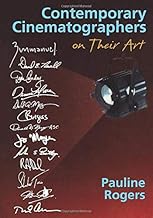 Contemporary Cinematographers on Their Art