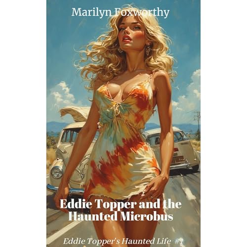 Eddie Topper and the Haunted Microbus Audiolibro Por Marilyn Foxworthy arte de portada