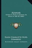 Azahar: Extracts From A Journal In Spain In 1881-82 (1883)