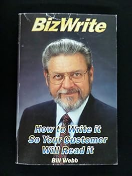 Hardcover Bizwrite: How to re-model your business writing --for profit Book