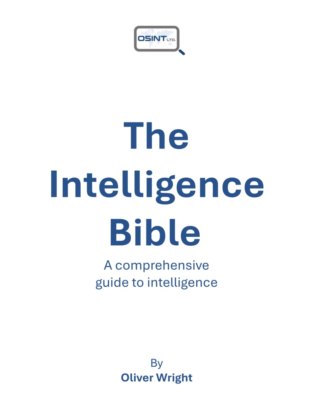 The Intelligence Bible: A comprehensive guide to intelligence      Paperback – December 2, 2024