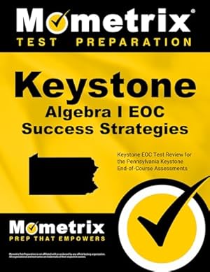 10 Full Length Keystone Algebra I Practice Tests: The Practice You Need ...