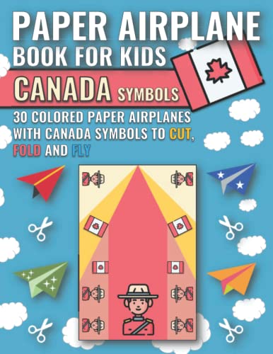 Paper Airplane Book for Kids - Canada Symbols: 30 Colored Paper Airplanes about Canada to Cut, Fold and Fly (Cool Paper Airplanes for Kids) image 2