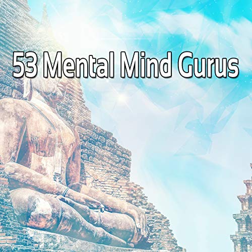 53 Mental Mind Gurus by White Noise Therapy on Prime Music