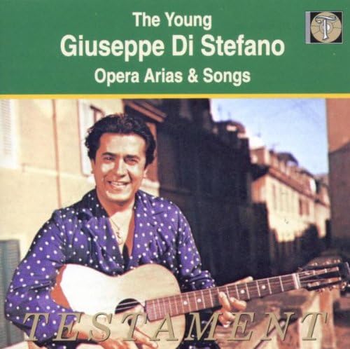 The Young Giuseppe Di Stefano - Opera Arias & Songs Testament