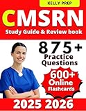 CMSRN Study Guide 2025-2026: Master Exam Prep and Comprehensive Review book for Medical-Surgical Nursing Certification with Full Length Practice Tests and Detailed Answers Explanation