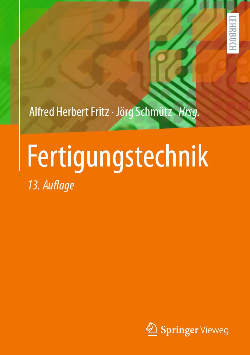 Fertigungstechnik (Springer-Lehrbuch)