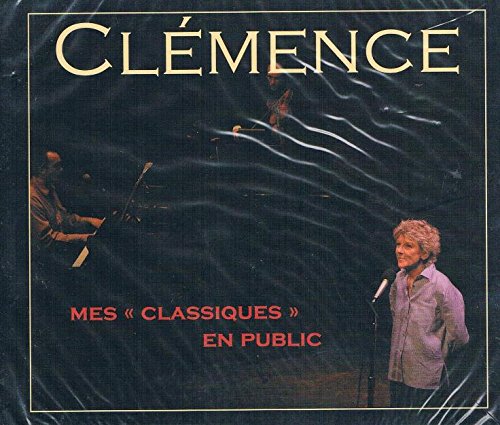 Mes Classiques En Public [Audio CD] Clemence Desrochers