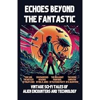 Echoes Beyond the Fantastic