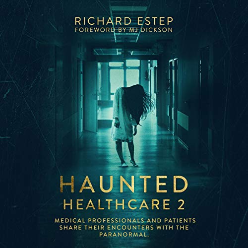 Haunted Healthcare 2 by Richard Estep episode artwork