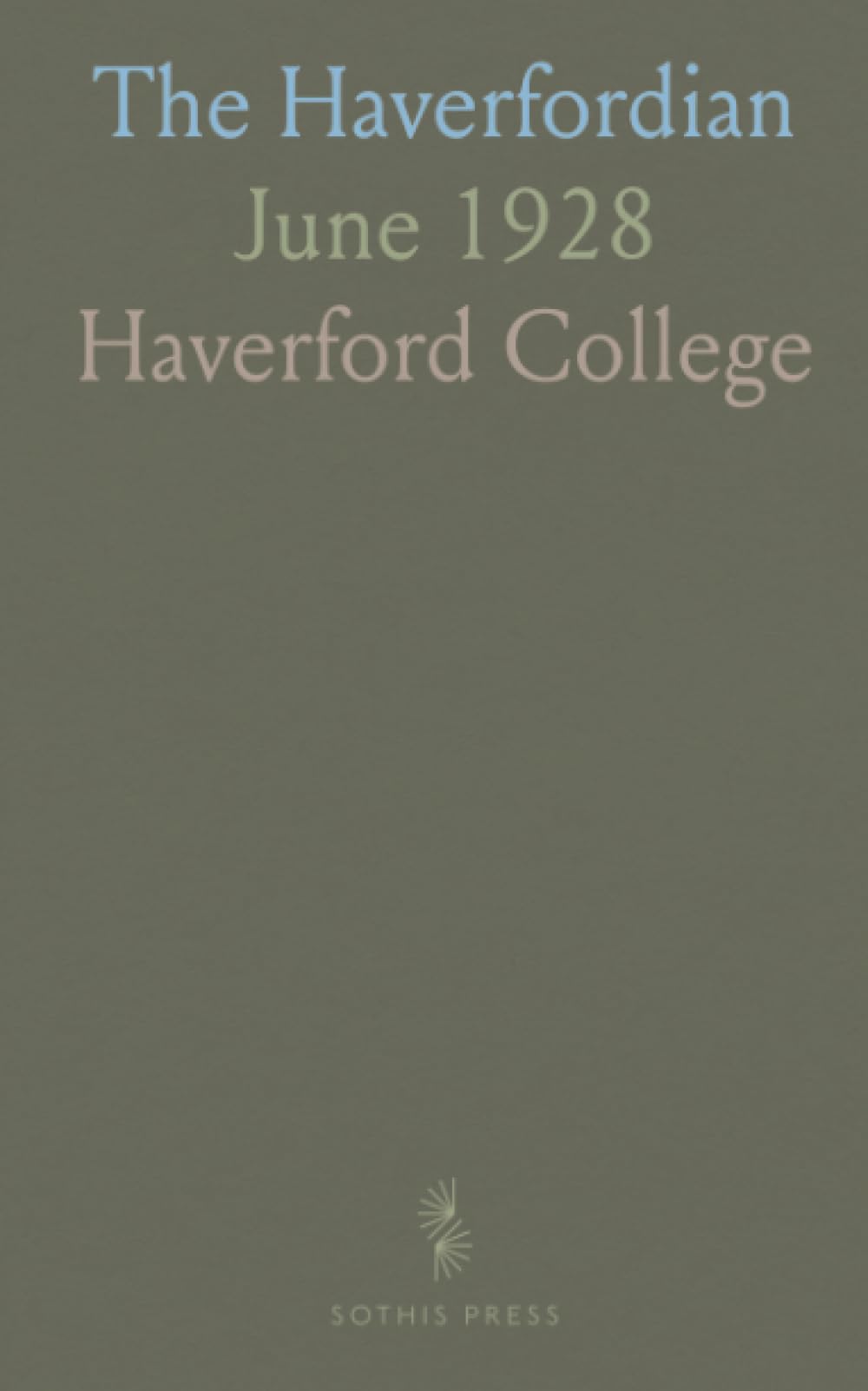 The Haverfordian: June 1928