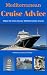 Mediterranean Cruise Advice: Make the most of your Mediterranean Cruise