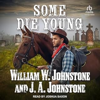 Some Die Young Audiolibro Por William W. Johnstone, J. A. Johnstone arte de portada