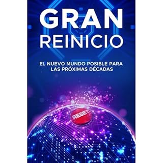 GRAN REINICIO:CUARTA REVOLUCI&Oacute;N INDUSTRIAL.DAVOS dibuja el NUEVO MUNDO Audiobook By Geoeconom&iacute;a y Finanzas cove