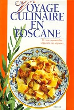 Hardcover Voyage culinaire en Toscane [French] Book