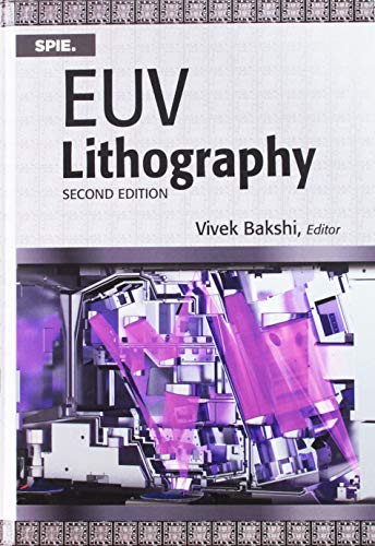 Euv Lithography (SPIE Press Monographs)