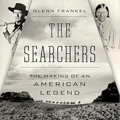 The Searchers Audiolibro Por Glenn Frankel arte de portada