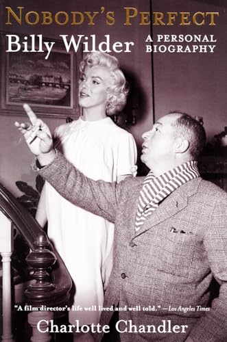 Nobody's Perfect: Billy Wilder, A Personal Biography