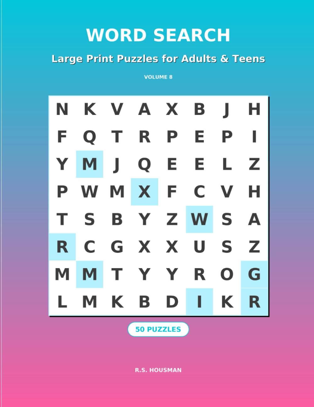 Brain Training Word Search: Volume 8: Large Print Puzzles for Adults, Seniors & Teens (The Ultimate Large Print Word Search Collection)