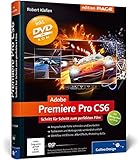 cs6 master collection inhalt  Adobe Premiere Pro CS6: Schritt für Schritt zum perfekten Film (Galileo Design)